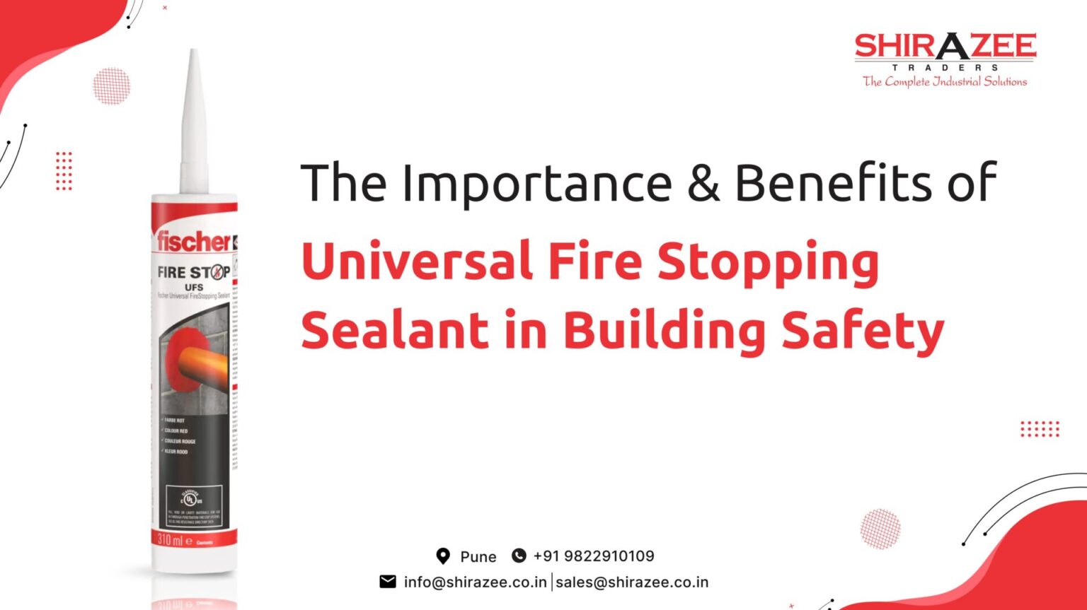 The Importance and Benefits of Universal Fire Stopping Sealant in Building Safety