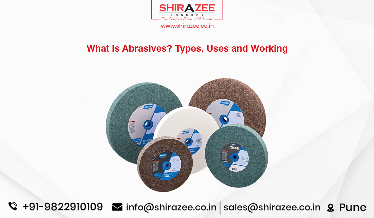 What are Abrasives? Types, Uses and Working